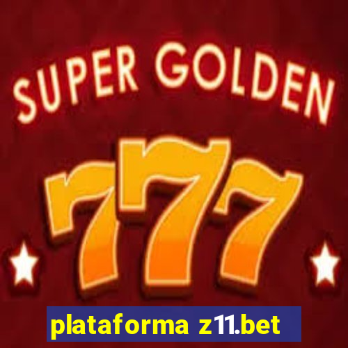 plataforma z11.bet